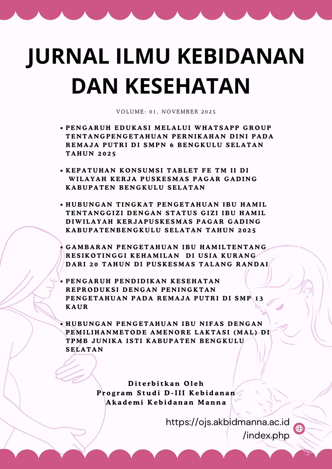 					View Vol. 1 No. 1 (2025): Jurnal Ilmu Kebidanan dan Kesehatan 
				